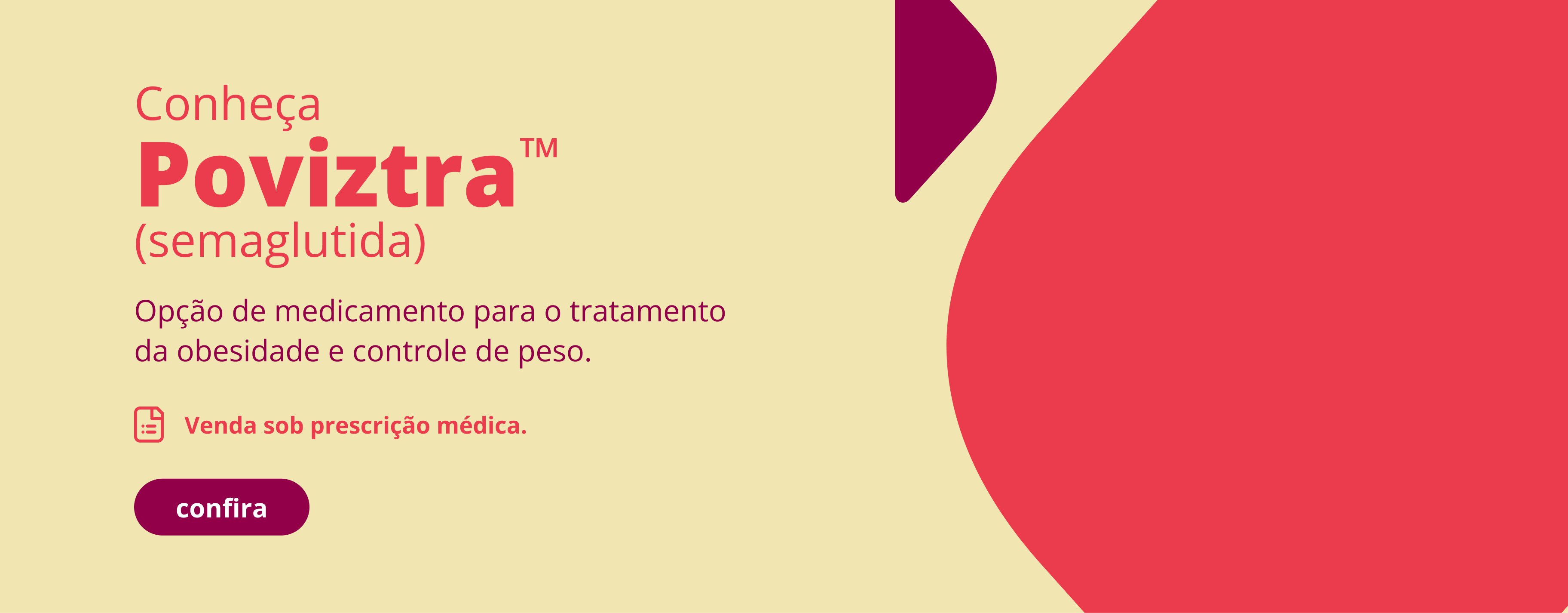 Chegou Poviztra™! Novo medicamento para o tratamento da obesidade e controle de peso.